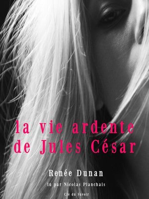 cover image of La vie ardente de Jules César